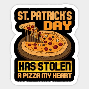 St. Patrick’s Day has stolen a pizza my heart Pizza Lover Sticker